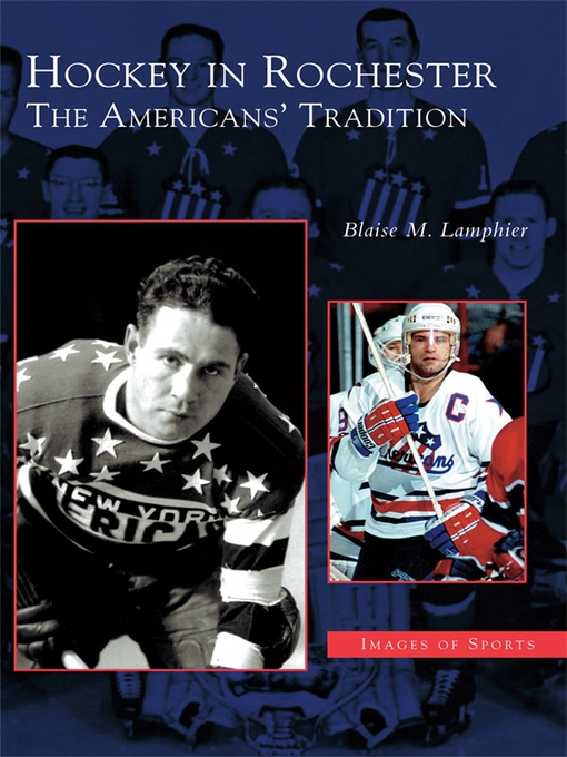 Title details for Hockey in Rochester by Blaise M. Lamphier - Available